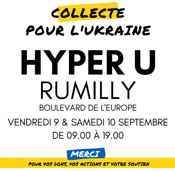 Collecte Hyper U Rumilly les 9 et 10 septembre 2022.
Annecy Solidarité Ukraine.